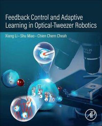 Feedback Control and Adaptive Learning in Optical-Tweezer Robotics