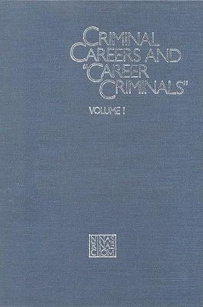 Criminal Careers and Career Criminals