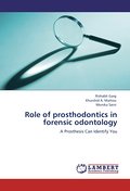 Role of prosthodontics in forensic odontology