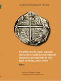 Un gobierno de capa y espada:  cartas de la Audiencia de Santafé durante  la presidencia de don Juan de Borja 1605-1628
