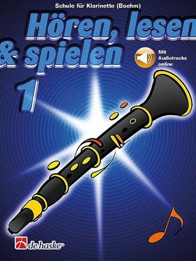 Hören, lesen & spielen, Klarinette (Boehm). Bd.1
