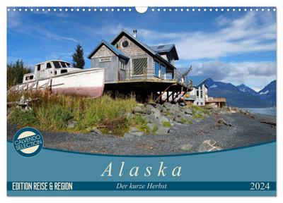 Alaska - der kurze Herbst (Wandkalender 2024 DIN A3 quer), CALVENDO Monatskalender