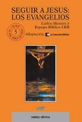 Seguir a Jesús: los evangelios