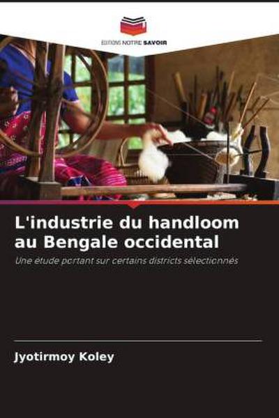 L’industrie du handloom au Bengale occidental