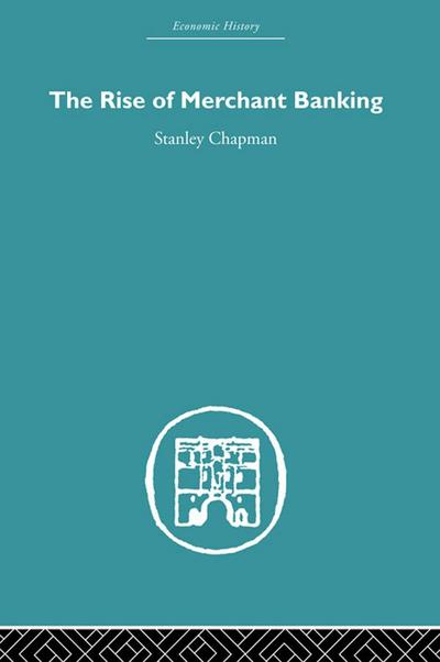 The Rise of Merchant Banking