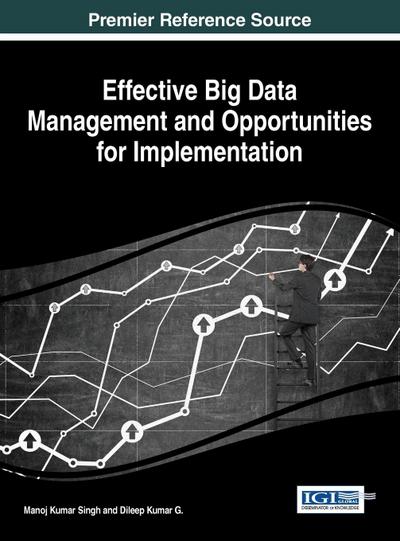 Effective Big Data Management and Opportunities for Implementation