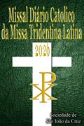 Missal Diario Catolico da Missa Tridentina Latina 2026: em latim e Português, em ordem, todos os dias