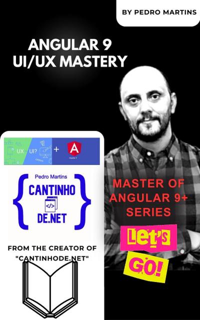 Angular 9 UI/UX Mastery