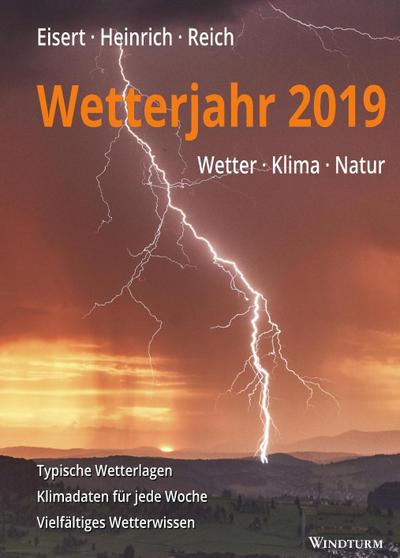 Wetterjahr 2019: Wetter - Klima - Natur
