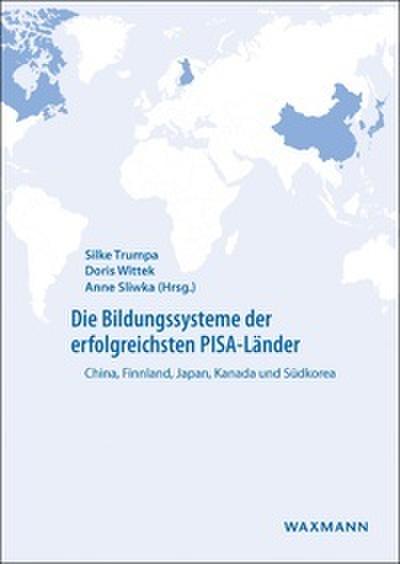 Die Bildungssysteme der erfolgreichsten PISA-Länder