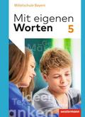 Mit eigenen Worten - Sprachbuch für bayerische Mittelschulen Ausgabe 2016