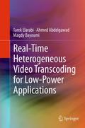 Real-Time Heterogeneous Video Transcoding for Low-