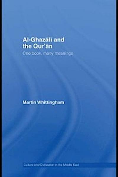 Al-Ghazali and the Qur’an