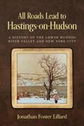 All Roads Lead to Hastings-on-Hudson