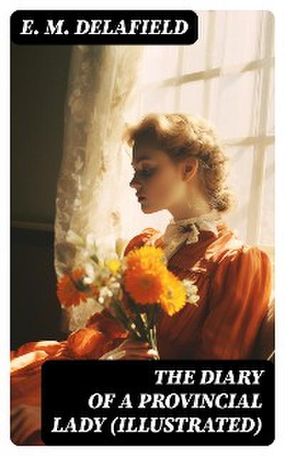 The Diary of a Provincial Lady (Illustrated)