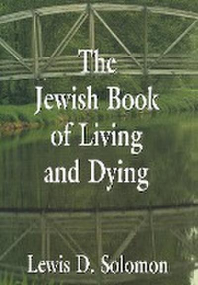 Jewish Book of Living and Dying