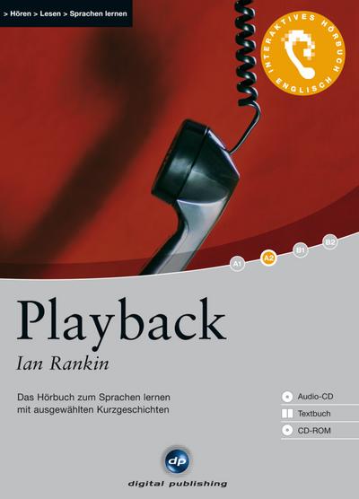 Playback: Das Hörbuch zum Sprachen lernen.mit ausgewählten Kurzgeschichten / Audio-CD + Textbuch + CD-ROM (Interaktives Hörbuch Englisch)