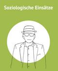 Soziologische Einsätze