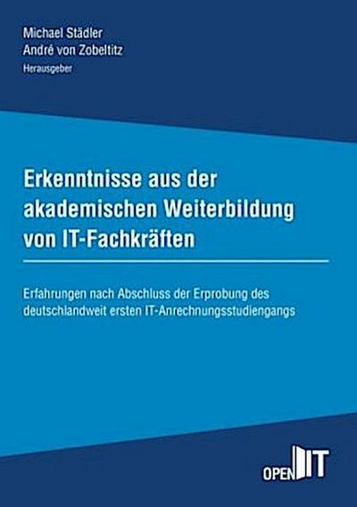 Erkenntnisse aus der akademischen Weiterbildung von IT-Fachkräften