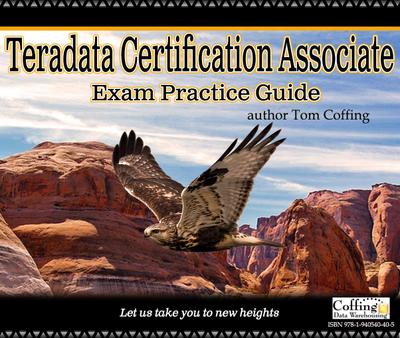 Teradata Certification Associate Exam Practice Guide