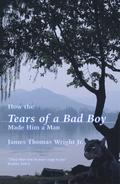 How the Tears of a Bad Boy Made Him a Man