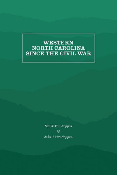 Western North Carolina Since the Civil War