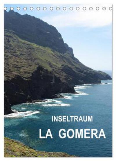 Inseltraum La Gomera (Tischkalender 2026 DIN A5 hoch), CALVENDO Monatskalender