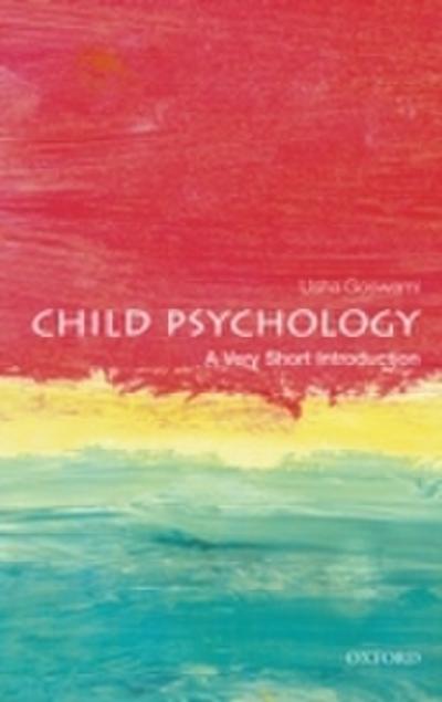 Child Psychology: A Very Short Introduction