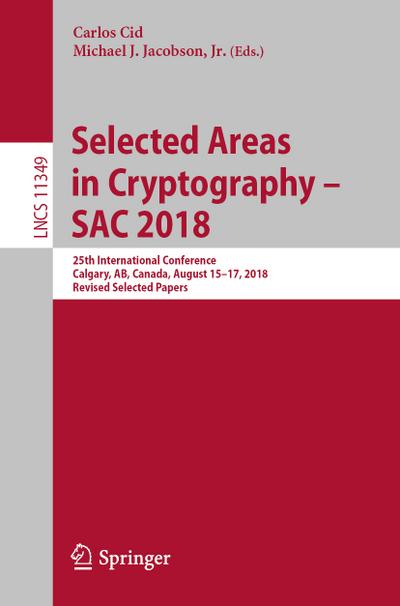 Selected Areas in Cryptography ¿ SAC 2018