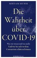 Die Wahrheit über Covid-19