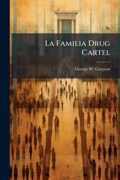 La Familia Drug Cartel