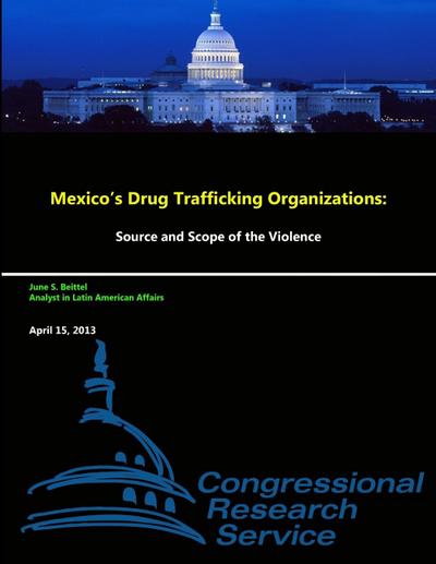 Mexico’s Drug Trafficking Organizations