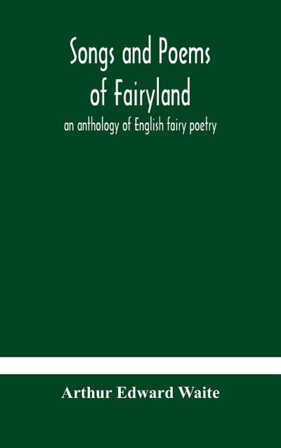 Songs And Poems Of Fairyland