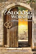 Unlocking Worship