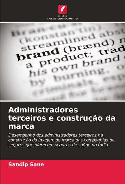 Administradores terceiros e construção da marca