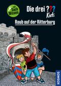 Die drei ??? Kids Raub auf der Ritterburg: Ein spannender Fall mit extra Sachwissen