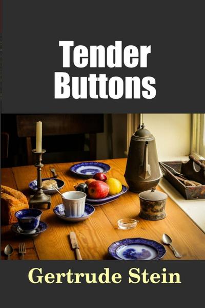Tender Buttons