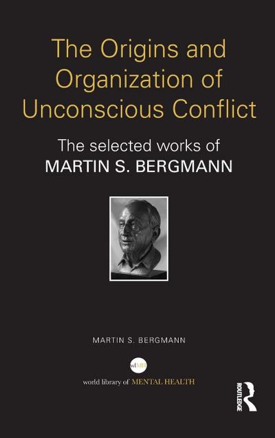 The Origins and Organization of Unconscious Conflict