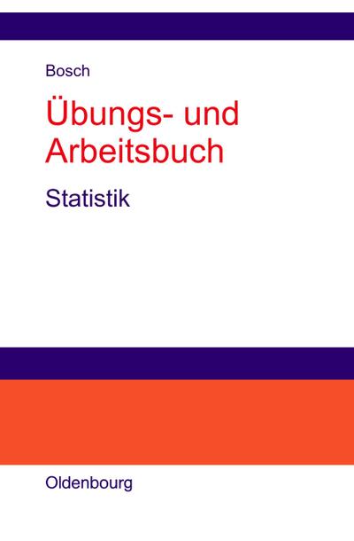 Übungs- und Arbeitsbuch Statistik