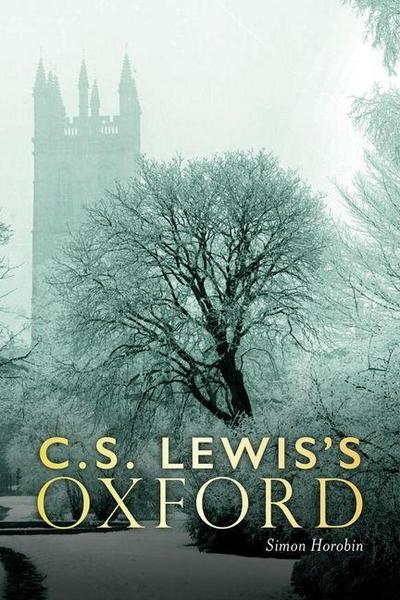 C.S. Lewis’s Oxford