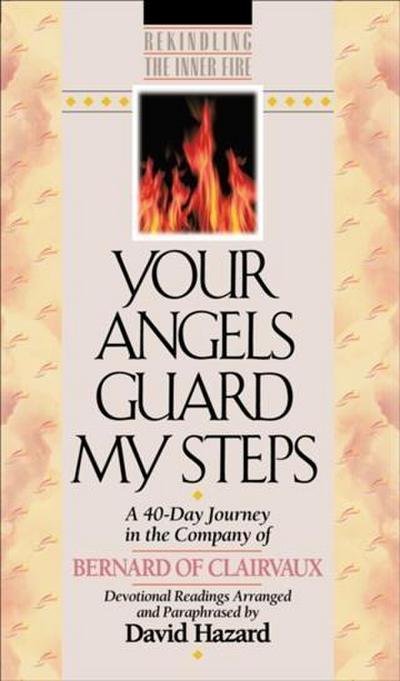 Your Angels Guard My Steps (Rekindling the Inner Fire Book #10)