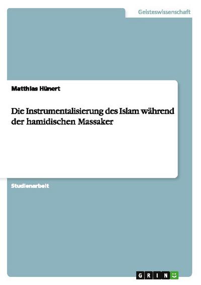 Die Instrumentalisierung des Islam während der hamidischen Massaker