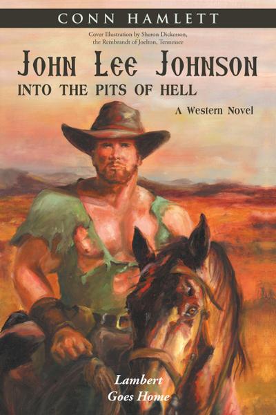 John Lee Johnson: into the Pits of Hell