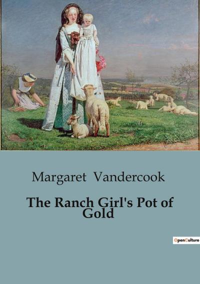 The Ranch Girl’s Pot of Gold