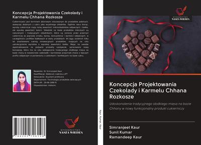 Koncepcja Projektowania Czekolady i Karmelu Chhana Rozkosze