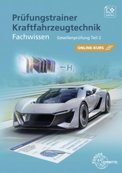 Prüfungstrainer Kraftfahrzeugtechnik Fachwissen