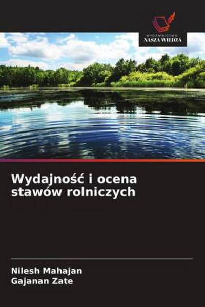 Wydajno¿¿ i ocena stawów rolniczych