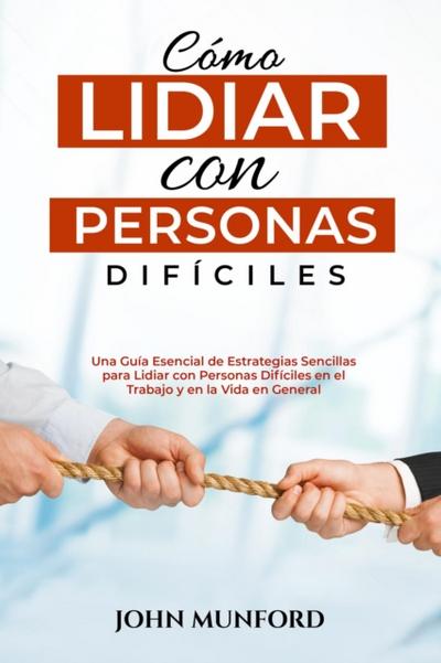 Cómo Lidiar con Personas  Difíciles
