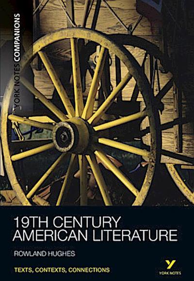 York Notes Companions Nineteenth Century American Literature