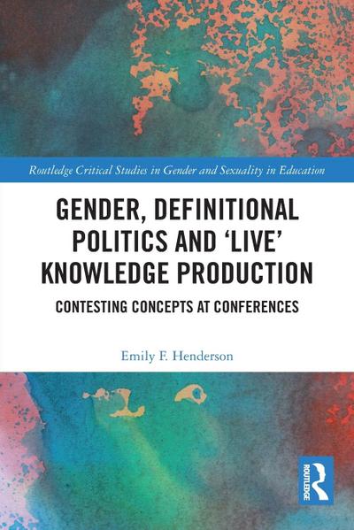 Gender, Definitional Politics and ’Live’ Knowledge Production